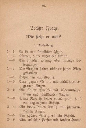 Sechste Frage. Wie sieht er aus? 1. Abtheilung