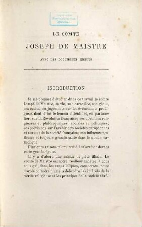 Le comte Joseph de Maistre : sa vie, ses écrits, ses doctrines avec des documents inédits