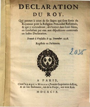 Declaration du Roy, Qui permet à ceux de ses sujets qui sont sortis du Royaume pour la Religion Refomée ...