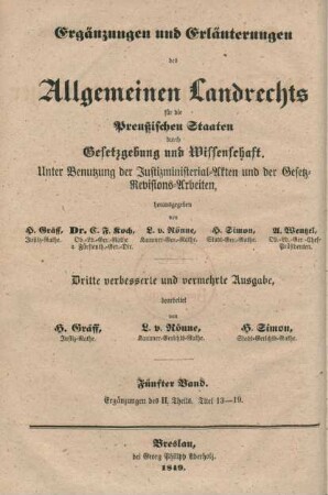 Bd. 5: Ergänzungen des II. Theils, Titel 13 - 19 : unter Benutzung der Justizministerial-Akten und der Gesetz-Revisions-Arbeiten