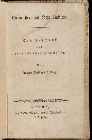 Gespenster- und Hexenbüchlein : Ein Geschenk für seine bisherigen Leser