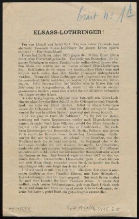 Elsass-Lothringer! : Für wen kämpft und leidet ihr? Für wen haben Tausende und abermals Tausende Elsass-Lothringer ihr junges Leben opfern müssen? ...