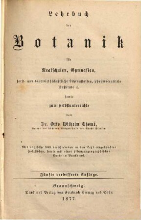 Lehrbuch der Botanik : für Realschulen, Gymnasien, forst- und landwirthschaftliche Lehranstalten, pharmaceutische Institute etc. sowie zum Selbstunterrichte