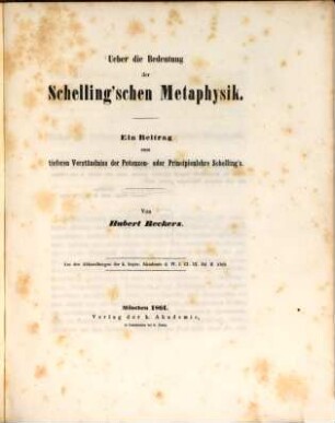 Ueber die Bedeutung der Schelling'schen Metaphysik : ein Beitrag zum tieferen Verständniss der Potenzen- oder Principienlehre Schelling's