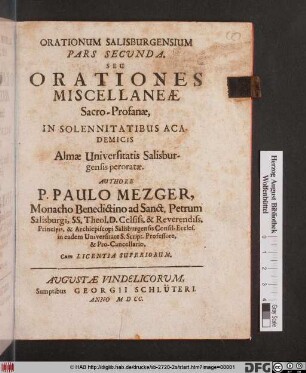 Seu Orationes Miscellaneae Sacro-Profanae, In Solennitatibus Academicis Almae Universitatis Salisburgensis peroratae