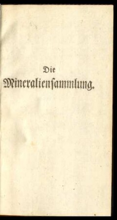 [1]. Die Mineraliensammlung