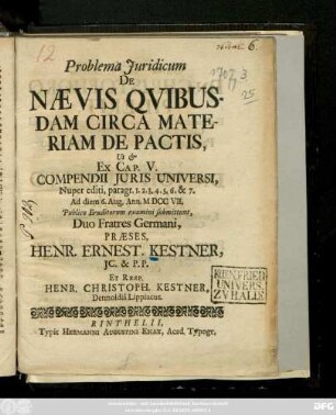 Problema Juridicum De Nævis Qvibusdam Circa Materiam De Pactis, Ut & Ex Cap. V. Compendii Juris Universi, Nuper editi, paragr. 1. 2. 3. 4. 5. 6. & 7.