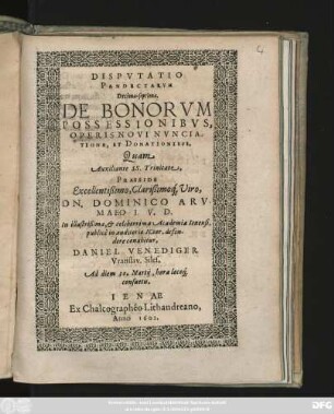 Disputatio Pandectarum Decima-septima. De Bonorum Possessionibus, Operis Novi Nunciatione, Et Donationibus