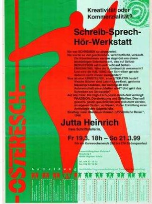 Schreib- Sprech- Hör - Werkstatt Kreativität oder Kommerzialität?