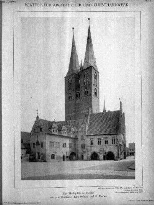 Tafel [3]: Der Marktplatz in Stendal mit dem Rathhaus, dem Roland und S. Marien