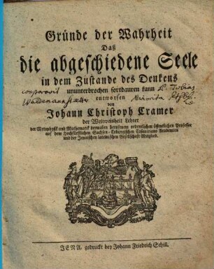 Gründe der Wahrheit daß die abgeschiedene Seele in dem Zustande des Denkens ununterbrochen fortdauren kann