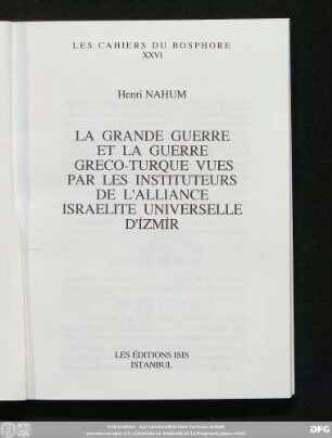 La Grande Guerre et la Guerre gréco-turque vues par les instituteurs de l'Alliance Israëlite Universelle d'İzmir