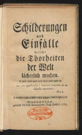 Schilderungen und Einfälle welche die Thorheiten der Welt lächerlich machen