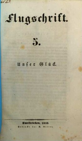 Flugschrift, 5. Unser Glück