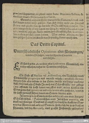 Das Dritte Capittel. Unterschiedtliche Opiniones oder Meinungen/von den Ursachen/aus welchen die Cometen endtstehen.