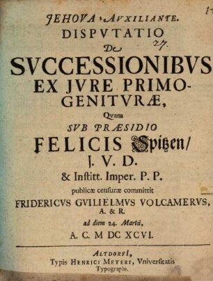 Dispvtatio De Svccessionibvs Ex Jvre Primogenitvrae