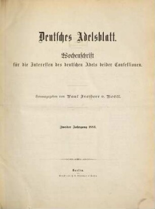 Deutsches Adelsblatt : Zeitschrift der Deutschen Adelsgenossenschaft für die Aufgaben des christlichen Adels. 2. 1884