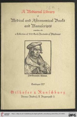 Nr. 257: Katalog: A mediaeval library of medical and astronomical books and manuscripts : comprising also a collection of 300 early portraits of physicians