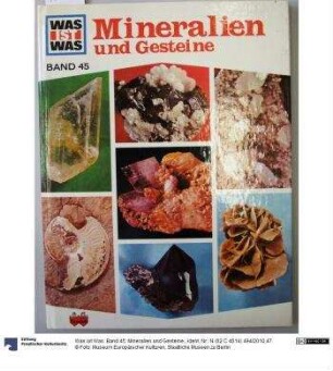Was ist Was. Band 45: Mineralien und Gesteine.