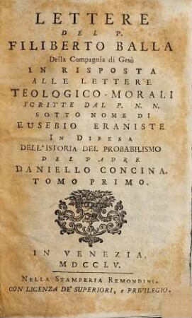 Lettere del Filiberto Balla Della Comapgnia di Gesu In Risposta Alle Lettere Teologico-Morali, 1