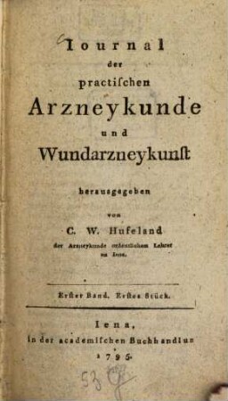 Journal der practischen Arzneykunde und Wundarzneykunst. 1. 1795