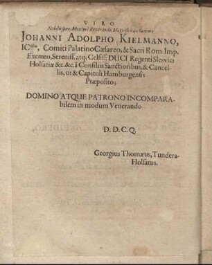 Nobilissimo, Maxime, Reverendo, Magnifico ac Summo Johanni Adolpho Kielmanno [...]