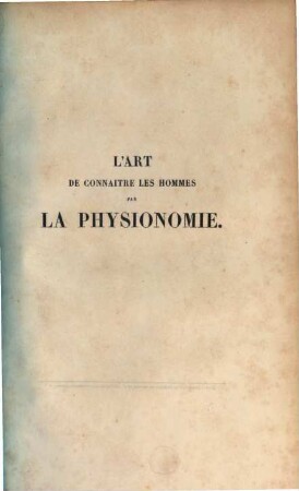 L' art de connaître les hommes par la physionomie : ornée de 600 gravures en taille-douce, 2 (1835)