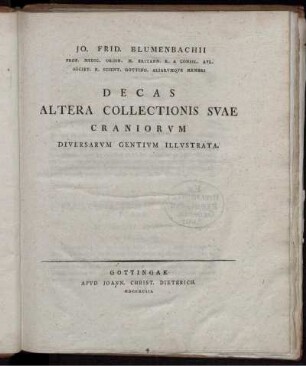 2: Jo. Frid. Blvmenbachii Prof. Medic. Ordin. ... Decas Collectionis Svae Craniorvm Diversarvm Gentivm Illvstrata