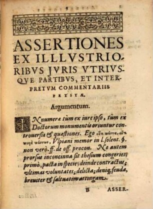 Assertiones Ex Illvstrioribvs Jvris Vtrivsqve Partibvs, Et Interpretvm Commentariis Petitae