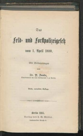 Das Feld- und Forstpolizeigesetz vom 1. April 1880 : mit Erläuterungen