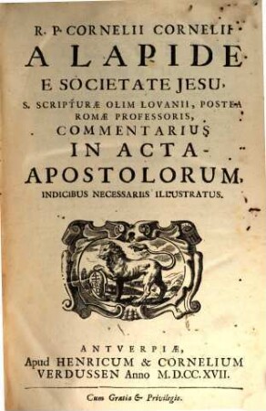 R. P. Cornelii Cornelii A Lapide, ... Commentaria, 10. In Acta Apostolorum