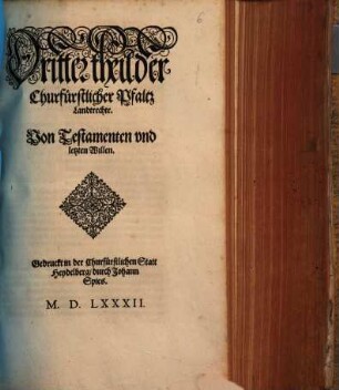Chür-Fürstlicher Pfaltz Landt-Recht. 3, Von Testamenten vnd letzten Willen