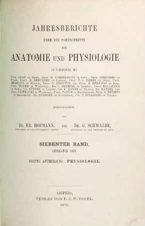 Jahresbericht über die Fortschritte der Anatomie und Physiologie. 7,3 = Abt. 3. 1878