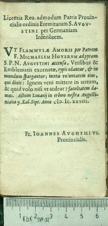Licentia Reu. admodum Patris Prouincialis ordinis Eremitarum S. Avgvstini per Germaniam Inferiôrem.