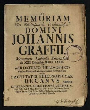 Ad Memoriam Viri Nobilissimi [et] Præstantissimi Domini Johannis Graffii, Mercatoris Lipsiensis Solertissimi
