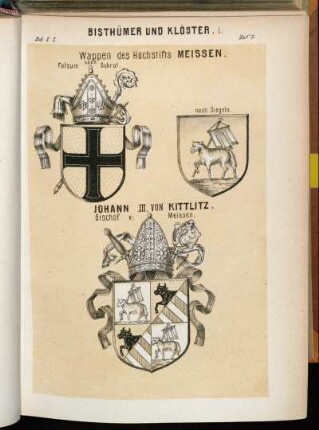 Taf. 7. Wappen des Hochstifts Meissen. Johann III. von Kittlitz. Bischof v. Meissen
