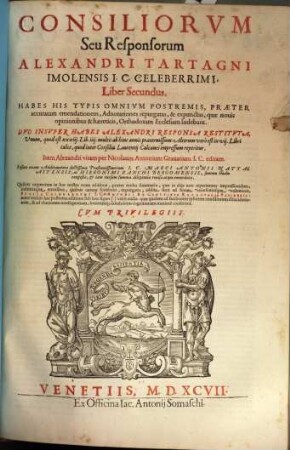 Consiliorvm Seu Responsorum Alexandri Tartagni Imolensis ... Liber. 2