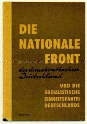 Schrift der SED zur Bildung einer Nationalen Front gegen die Spaltung und für die Demokratisierung Deutschlands