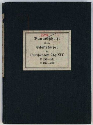 Bauvorschrift Schiffskörper für Unterseeboote Typ XIV