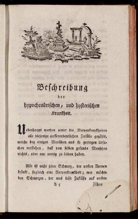 Beschreibung der hypochondrischen, und hysterischen Krankheit.