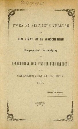 62.1910: Verslag van den staat en de verrichtingen der Doopsgezinde Vereeniging tot Bevordering der Evangelieverbreiding in de Nederlandsche Overzeesche Bezittingen