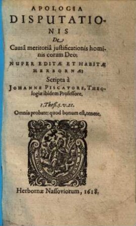 Apologia disputationis de causa meritoria justificationis hominis coram Deo : Nuper editae ...