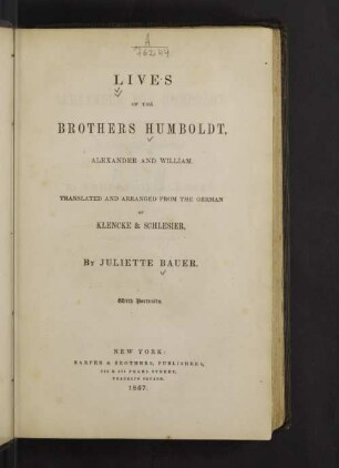 Lives of the brothers Humboldt, Alexander and William