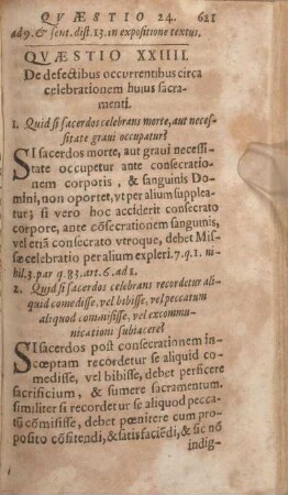 Qvaestio XXIIII. De defectibus occurrentibus circa celebrationem huius sacramenti.