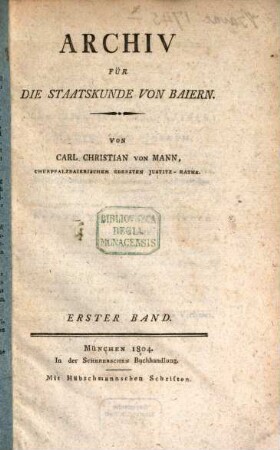 Archiv für die Staatskunde von Baiern, 1,1. [Das Zoll- und Mauth-Wesen in Baiern]