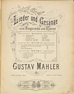 Lieder und Gesänge : für eine Singstimme und Klavier, 3. No. 1. Zu Straßburg auf der Schanz (aus "Des Knaben Wunderhorn"), No. 2. Ablösung im Sommer (do.), No. 3. Scheiden und Meiden (do.), No. 4. Nicht Wiedersehen! (do.), No. 5. Selbstgefühl! (do.)