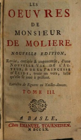 Les Oeuvres De Monsieur De Moliere. 3