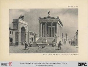 Tempio e strada della Fortuna - Temple et rue de la Fortune - Temple and Street of Fortune - Fortuna-Tempel und Strasse