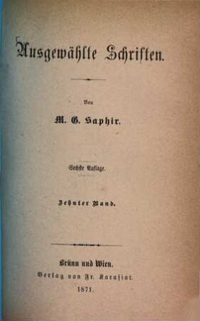 Ausgewählte Schriften : Classiker-Ausgabe in 10 Bänden, 10. Goldfischleins Roman, oder: Die Zeit der wilden Rosen. Ernster und humoristischer Declamations-Saal
