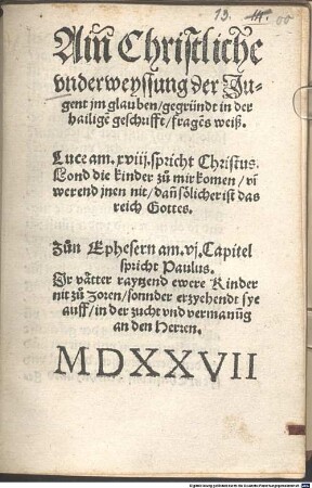 Ein christliche Unterweisung der Jugend im glauben